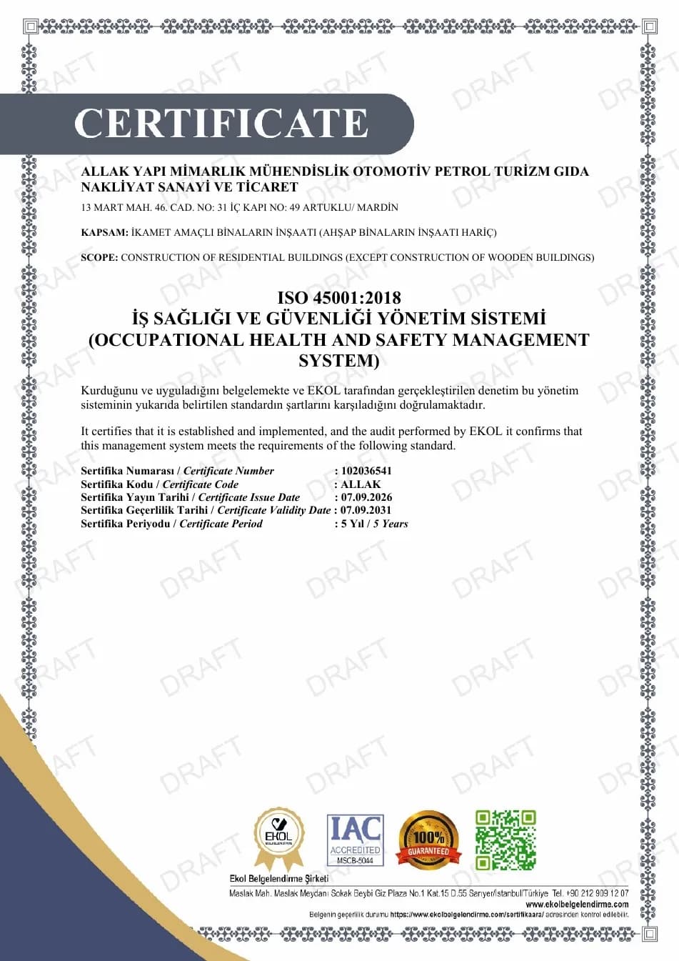 Allak Yapı'nın ISO 45001:2018 İş Sağlığı ve Güvenliği Yönetim Sistemi belgesi